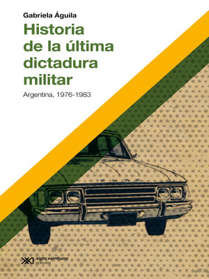 cover image of Historia de la última dictadura militar